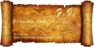 Frecska Iván névjegykártya